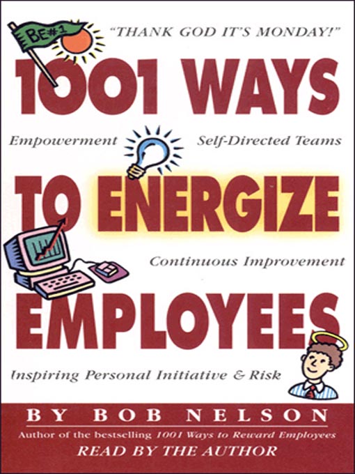 Title details for 1001 Ways to Energize Employees by Bob Nelson - Available